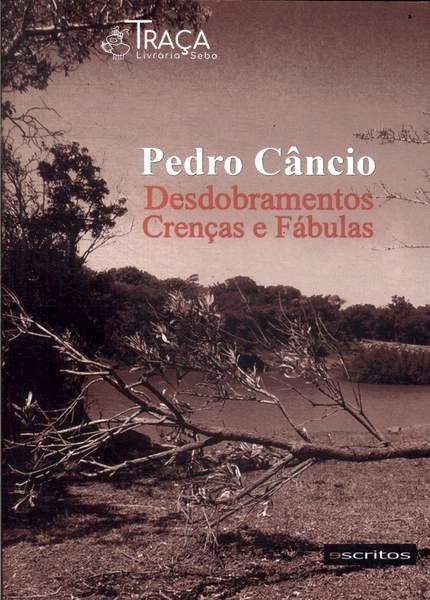 Desdobramentos: Crenças E Fábulas