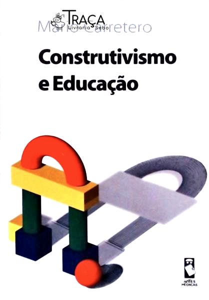 Construtivismo e Educação