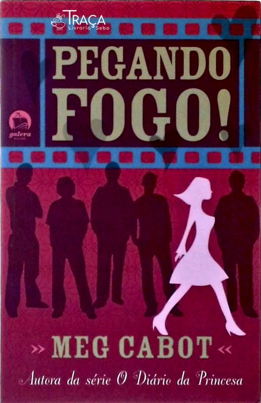 Pegando Fogo!