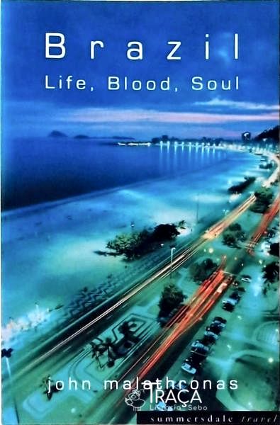 Brazil, Life, Blood, Soul