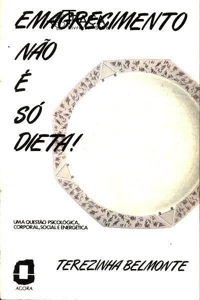 Emagrecimento Não É Só Dieta!