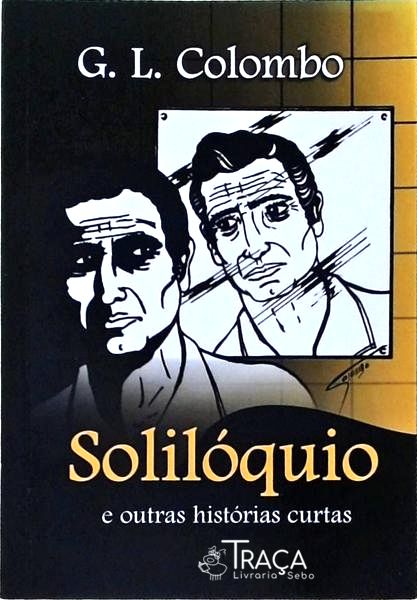 Solilóquio e Outras Históiras Curtas ( Autógrafo)