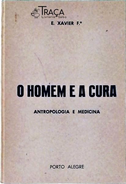 O Homem e a Cura
