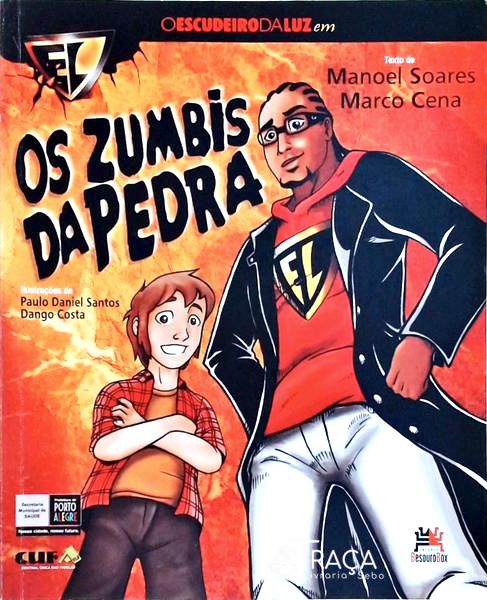 O Escudeiro da Luz: os Zumbis da Pedra