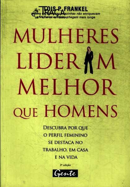 Mulheres Lideram Melhor Que os Homens