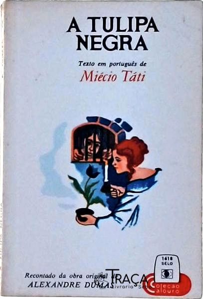 A Tulipa Negra (adaptação de Miécio Táti)