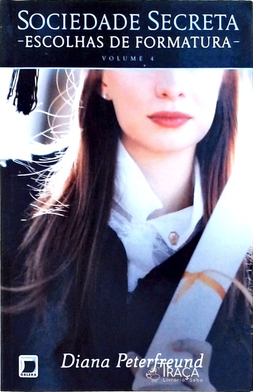 Sociedade Secreta: Escolhas de Formatura (vol. 4)