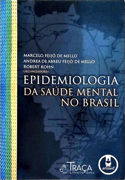 Epidemiologia Da Saúde Mental No Brasil
