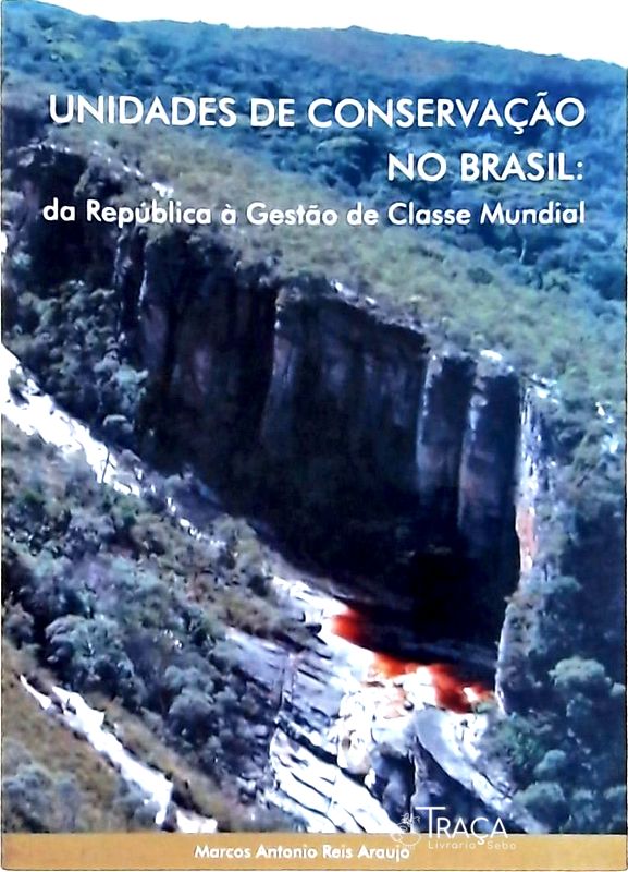 Unidades de Conservação No Brasil