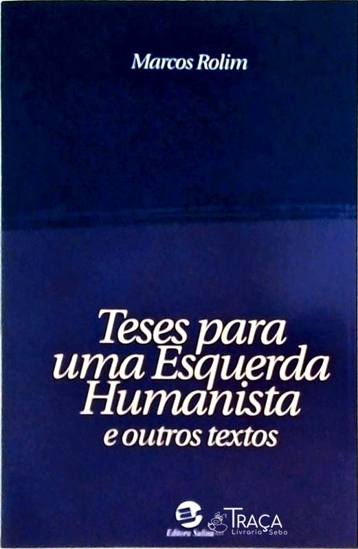 Teses Para Uma Esquerda Humanista