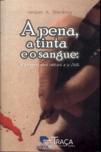 A Pena A Tinta E O Sangue