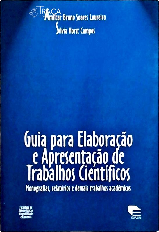 Guia para Elaboração e Apresentação de Trabalhos Científicos (1999)