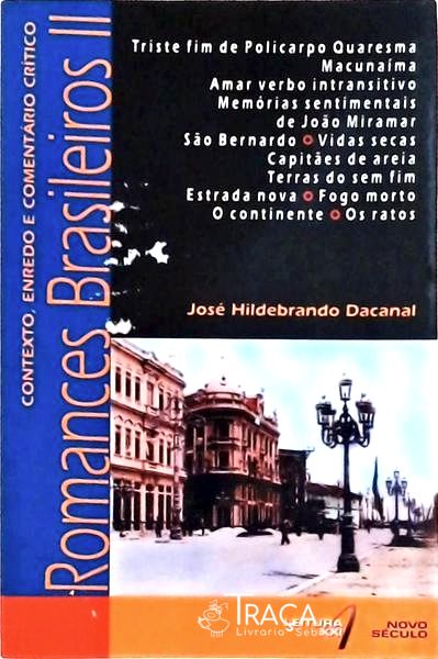 Romances Brasileiros: Contexto Enredo E Comentário Crítico Vol 2