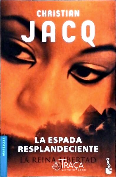 La Reina Libertad: La Espada Resplandeciente