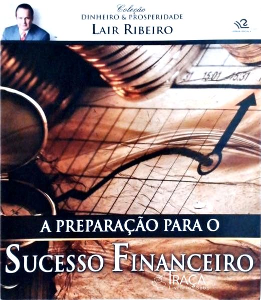A Preparação para o Sucesso Financeiro