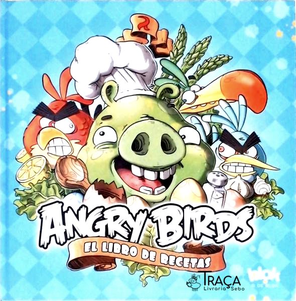 Angry Birds: El Libro de Recetas