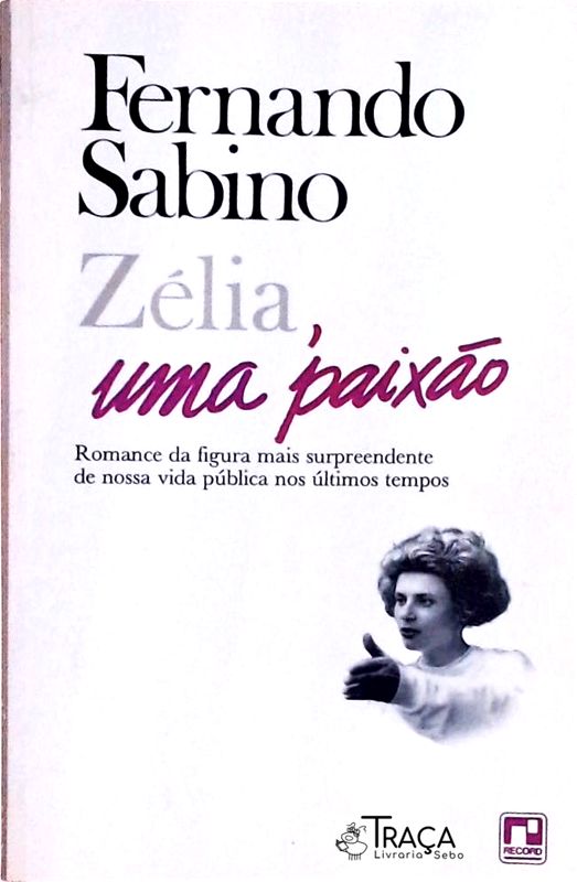 Zélia Uma Paixão