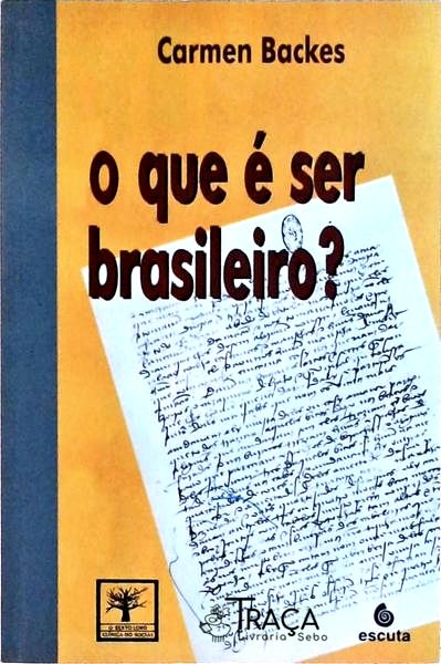O Que É Ser Brasileiro?