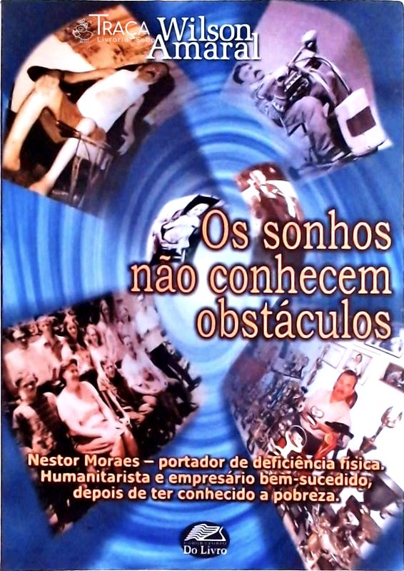 Os Sonhos Não Conhecem Obstáculos