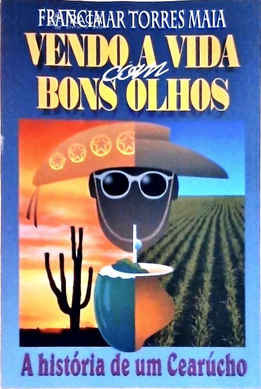 Vendo a Vida com Bons Olhos