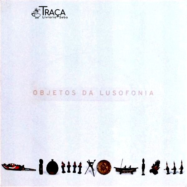 Objetos da Lusofonia