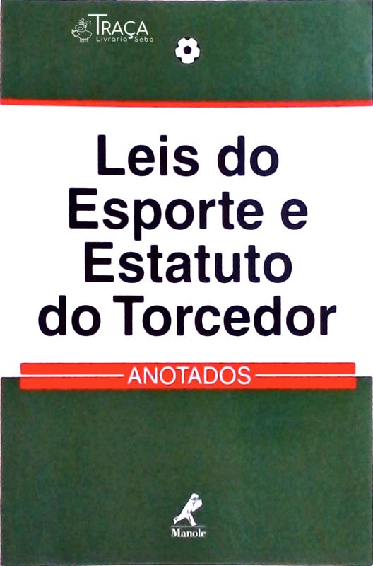 Leis do Esporte e Estatuto do Torcedor (2003)