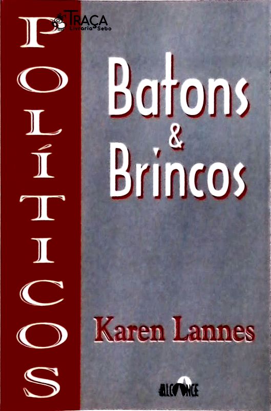 Políticos Batons & Brincos