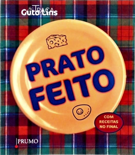 Prato Feito: com Receitas No Final