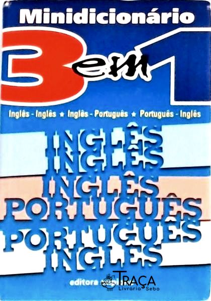 Minidicionário 3 em 1 Inglês-inglês, Inglês-português e Português-inglês