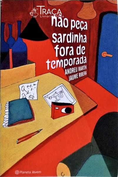Não Peça Sardinha Fora De Temporada