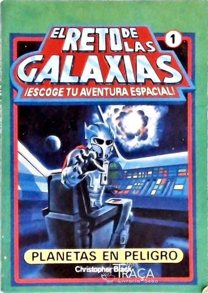 El Reto de Las Galaxias: Planetas En Peligro