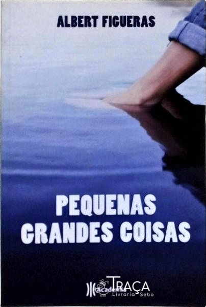 Pequenas Grandes Coisas