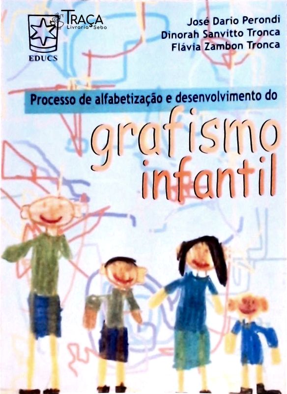 Processo de Alfabetização e Desenvolvimento do Grafismo Infantil