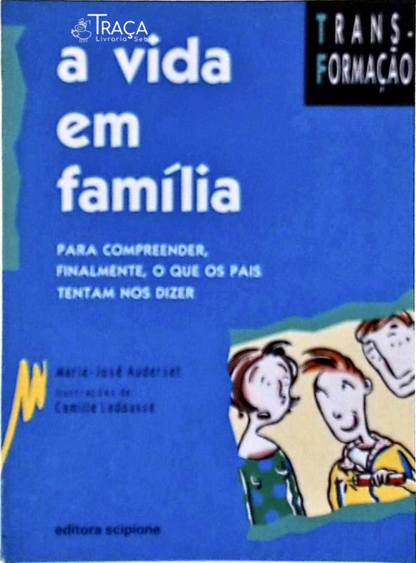 A Vida em Família