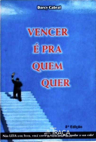 Vencer É para Quem Quer