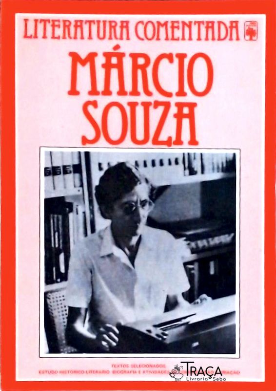 Literatura Comentada: Márcio Souza