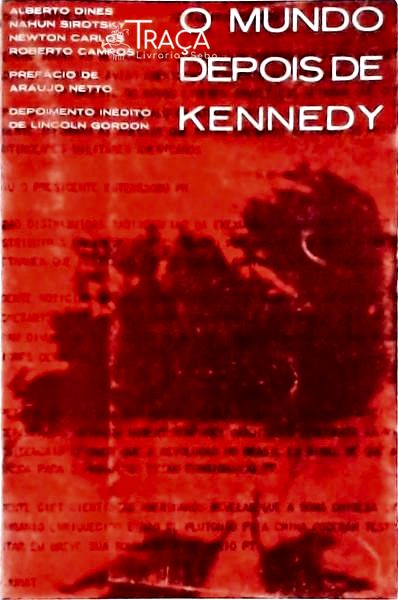 O Mundo Depois de Kennedy