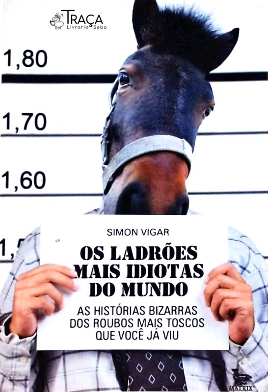 Os Ladrões Mais Idiotas do Mundo