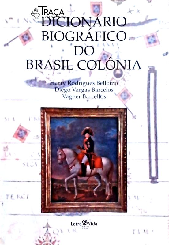 Dicionário Biográfico do Brasil Colônia