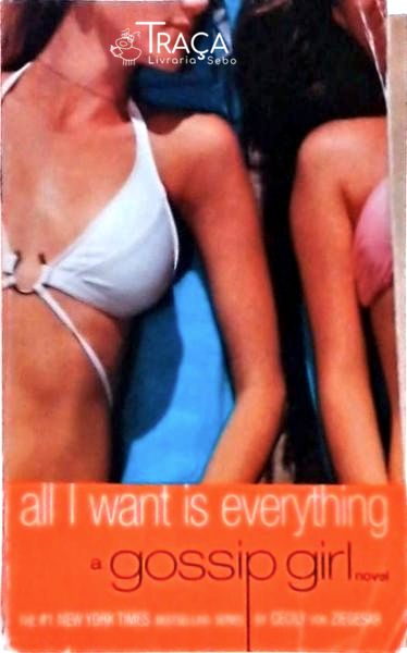 All I Want Is Everything