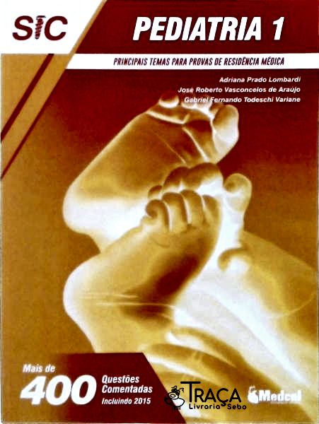 Principais Temas para Provas de Residência Médica: Pediatria (3 Volumes)