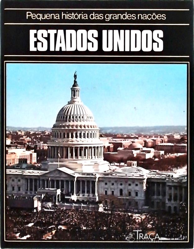 Pequena História das Grandes Nações: Estados Unidos