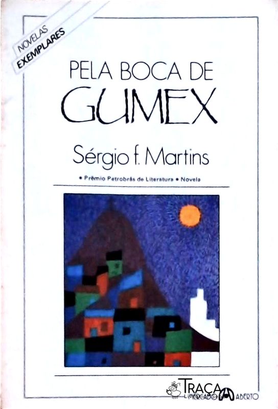 Pela Boca de Gumex