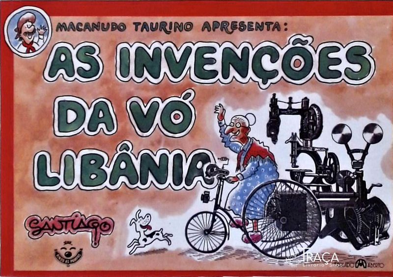 Macanudo Taurino Apresenta: as Invenções da Vó Libânia