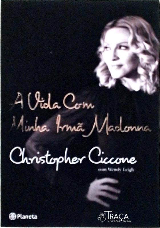 A Vida com Minha Irmã Madonna