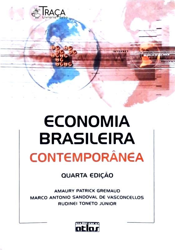 Economia Brasileira Contemporânea: para Cursos de Economia e Administração (2002)