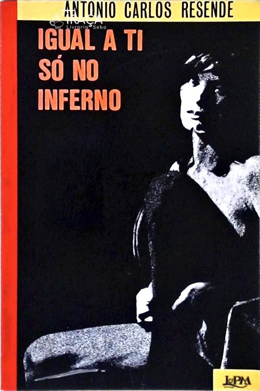 Igual a Ti Só No Inferno