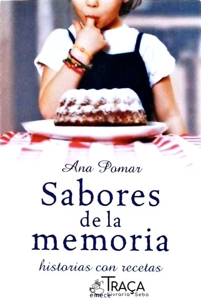 Sabores de La Memoria: Historias Con Recetas