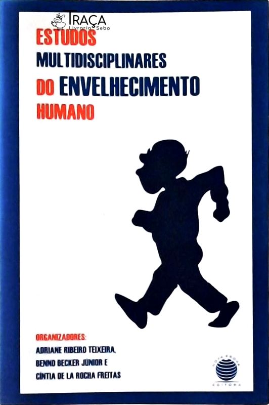 Estudos Multidisciplinares do Envelhecimento Humano