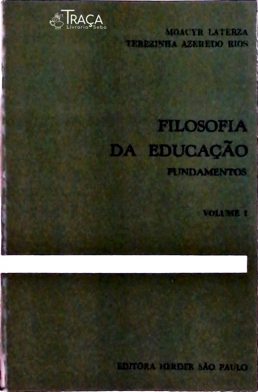 Filosofia da Educação: Fundamentos (vol. 1)